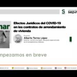 WEBINAR SEPIN: EFECTOS JURÍDICOS DEL COVID 19 EN LOS CONTRATOS DE ARRENDAMIENTOS DE VIVIENDA